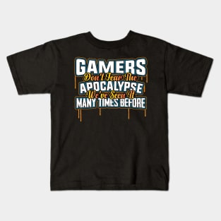 Tshirt For Gamers - Gamers don't fear the apocalypse Kids T-Shirt
